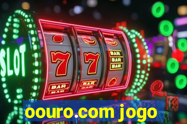 oouro.com jogo